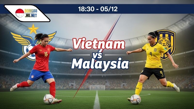 Soi kèo bóng đá ĐT nữ Việt Nam vs ĐT nữ Malaysia, 18h30 ngày 5/12 1 Soi kèo bóng đá ĐT nữ Việt Nam vs ĐT nữ Malaysia, 18h30 ngày 5/12