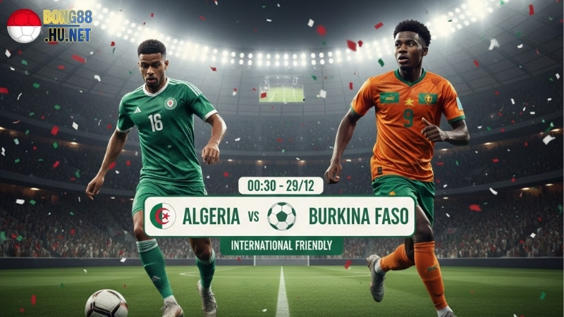 Soi kèo bóng đá Algeria vs Burkina Faso, 00h30 ngày 29/12 1 soi-keo-bong-da-algeria-vs-burkina-faso-00h30-ngay-29-12
