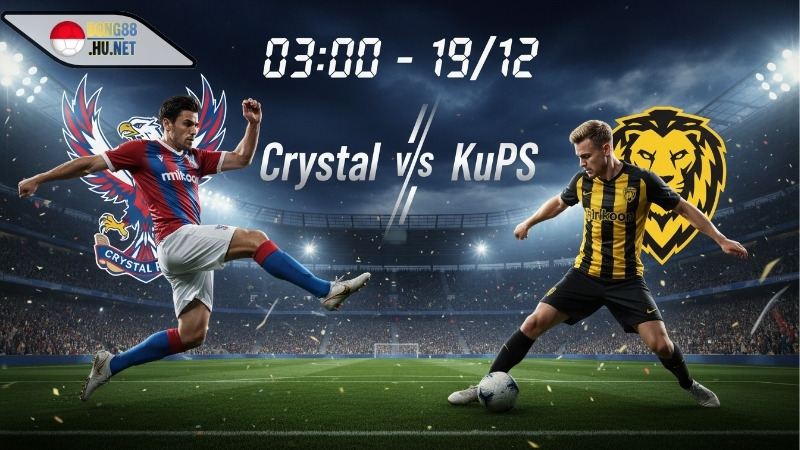 Soi kèo bóng đá Crystal Palace vs KuPS, 03h00 ngày 19/12 5 Soi kèo bóng đá Crystal Palace vs KuPS, 03h00 ngày 19/12