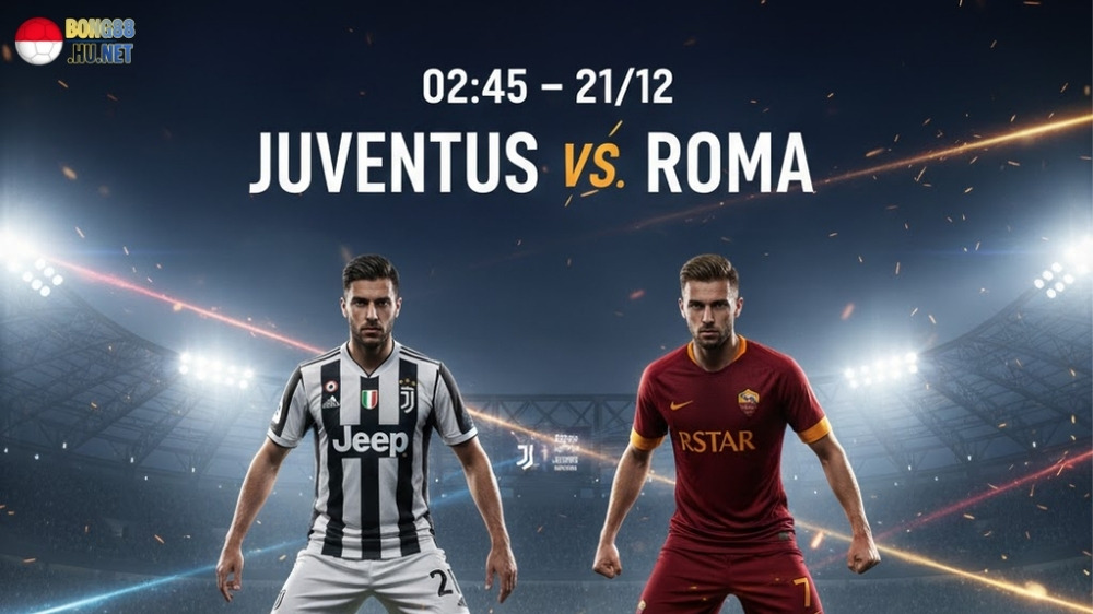 Soi kèo bóng đá Juventus vs AS Roma, 02h45 ngày 21/12 5 Soi kèo bóng đá Juventus vs AS Roma, 02h45 ngày 21/12