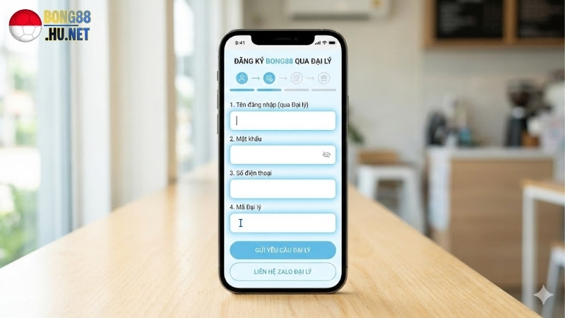 Cách Đăng Ký Bong88 Qua Đại Lý – Hướng Dẫn Đăng Ký Nhanh Chóng 3 cach-dang-ky-bong88-qua-dai-ly